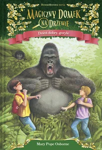 Magiczny domek na drzewie 26 Dzień dobry, goryle Magiczny domek na drzewie 26 Dzień dobry, goryle