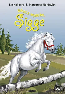 Sigge Skacz wysoko Sigge Sigge Skacz wysoko Sigge