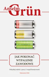 Jak pokonać wypalenie zawodowe Odzyskaj radość z pracy i rozpal kreatywność
