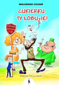 Cukierku Ty łobuzie!