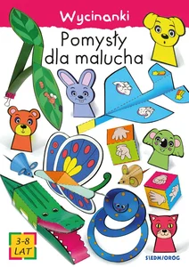 Pomysły dla malucha Wycinanki