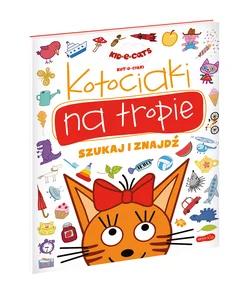 Kotociaki na tropie. Kot-o-ciaki. Szukaj i znajdź Kotociaki na tropie. Kot-o-ciaki. Szukaj i znajdź