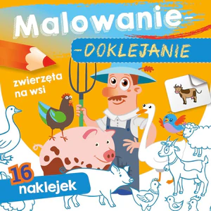 Malowanie doklejanie Zwierzęta na wsi Malowanie doklejanie Zwierzęta na wsi