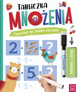 Tabliczka mnożenia Ćwiczenia na dobry początek Piszę i zmazuję