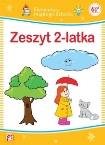 Zeszyt 2-latka. Elementarz mądrego dziecka Zeszyt 2-latka. Elementarz mądrego dziecka