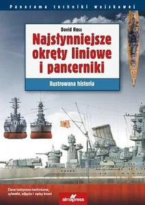 Najsłynniejsze okręty liniowe i pancerniki Ilustrowana historia