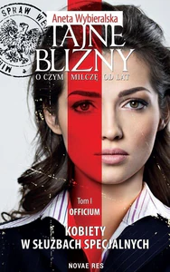 Tajne blizny O czym milczę od lat Tom 1 Officium Tajne blizny O czym milczę od lat Tom 1 Officium