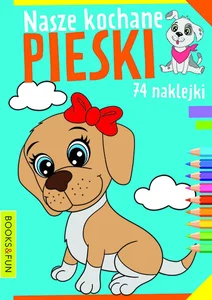 Nasze kochane pieski Nasze kochane pieski