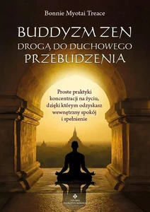 Buddyzm zen drogą do duchowego przebudzenia Buddyzm zen drogą do duchowego przebudzenia