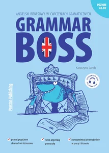 Grammar Boss Angielski biznesowy w ćwiczeniach gramatycznych Poziom A2-B2. Nagrania mp3 do pobrania