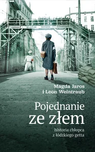 Pojednanie ze złem historia chłopca z łódzkiego getta