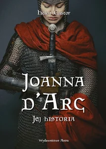 Joanna d'Arc Jej historia