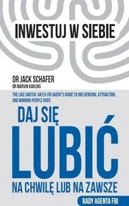 Daj się lubić na chwilę lub na zawsze Rady agenta FBI Daj się lubić na chwilę lub na zawsze Rady agenta FBI