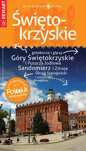 Świętokrzyskie przewodnik+atlas Polska Niezwykła Świętokrzyskie przewodnik+atlas Polska Niezwykła