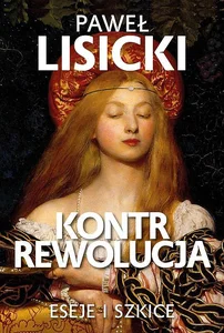 Kontrrewolucja Eseje i szkice