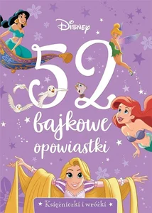 52 bajkowe opowiastki Księżniczki i wróżki.