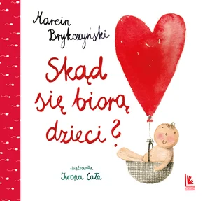 Skąd się biorą dzieci? Skąd się biorą dzieci?