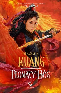 Płonący Bóg Trylogia Wojen Makowych tom 3