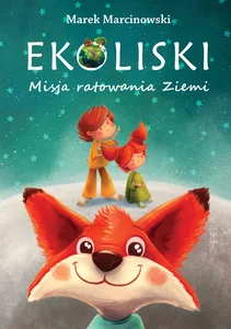 Ekoliski Misja ratowania Ziemi