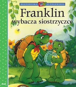 Franklin wybacza siostrzyczce Franklin wybacza siostrzyczce