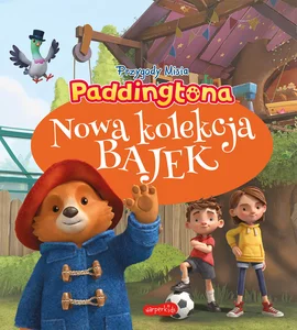 Paddington. Nowa kolekcja bajek Paddington. Nowa kolekcja bajek