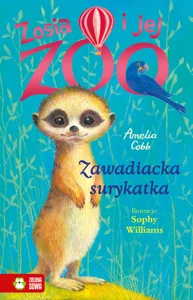 Zosia i jej zoo Zawadiacka surykatka Zosia i jej zoo Zawadiacka surykatka