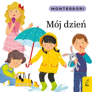 Montessori Mój dzień Montessori Mój dzień