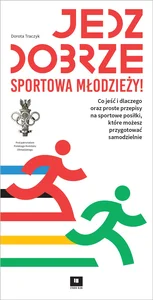Jedz dobrze sportowa młodzieży