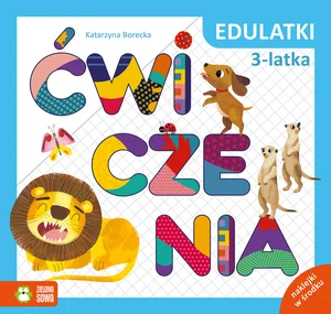 Edulatki Ćwiczenia 3-latka Edulatki Ćwiczenia 3-latka