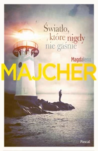 Światło które nigdy nie gaśnie