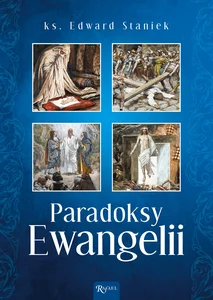 Paradoksy Ewangelii Paradoksy Ewangelii