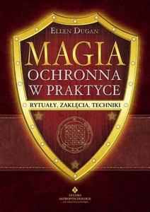 Magia ochronna w praktyce Magia ochronna w praktyce
