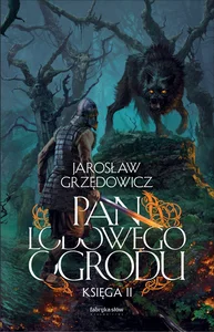 Pan Lodowego Ogrodu Księga II