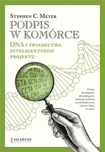 Podpis w komórce DNA i świadectwa inteligentnego projektu Podpis w komórce DNA i świadectwa inteligentnego projektu