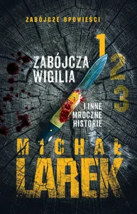Zabójcza Wigilia i inne mroczne historie Zabójcza Wigilia i inne mroczne historie