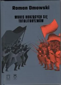 Wobec rodzących się totalitaryzmów Wobec rodzących się totalitaryzmów