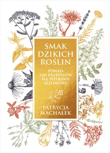 Smak dzikich roślin Smak dzikich roślin