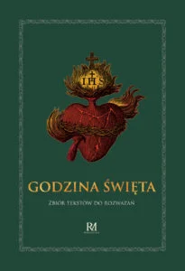 Godzina Święta Zbiór tekstów do rozważań