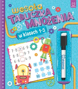 Wesoła tabliczka mnożenia w klasach 1-3 Wesoła tabliczka mnożenia w klasach 1-3