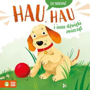 Co słychać Hau hau i inne dźwięki zwierząt