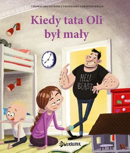 Kiedy tata Oli był mały Kiedy tata Oli był mały