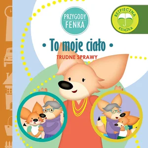 Przygody Fenka To moje ciało