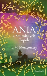 Ania z Szumiących Topoli (ekskluzywna edycja)