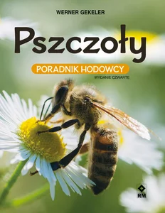 Pszczoły Poradnik hodowcy Pszczoły Poradnik hodowcy