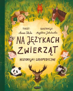 Na językach zwierząt Historyjki logopedyczne