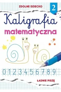 Kaligrafia matematyczna 2 Ładnie piszę