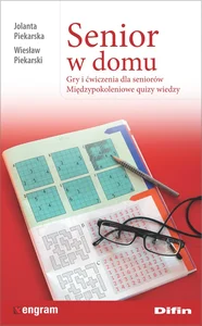 Senior w domu Gry i ćwiczenia dla seniorów. Międzypokoleniowe quizy wiedzy Senior w domu Gry i ćwiczenia dla seniorów. Międzypokoleniowe quizy wiedzy