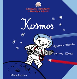 Wesoły Ryjek. Kosmos Rysowanki-zgadywanki z Wesołym Ryjkiem