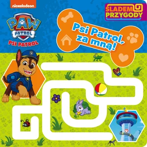 Psi Patrol. Śladem przygody. Psi Patrol, za mną