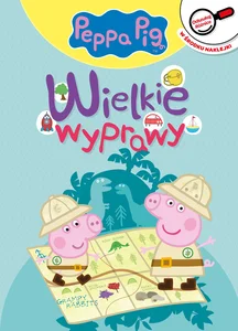Wielkie wyprawy. Peppa Pig